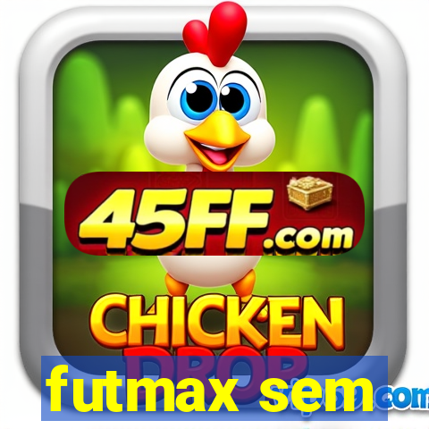 futmax sem